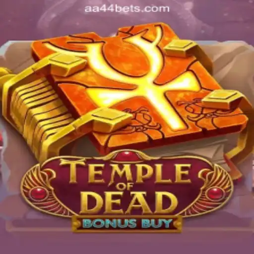 Exploring the Thrills of TempleofDeadBonusBuy on AA44.com Oficial Slots Brasil